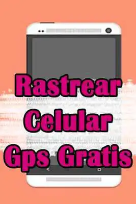 Play Rastrear Celular Gps Gratis