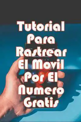 Play Rastrear Movil Por El Numero Gratis Tutorial