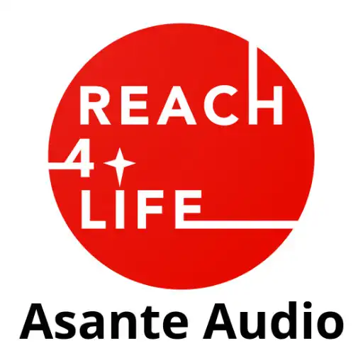 Play Reach4Life Asante Audio APK