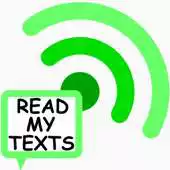 Free play online Read My Texts - Speech for SMS APK