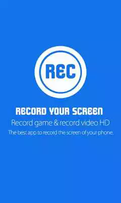 Play Record your screen - Record game  record video HD