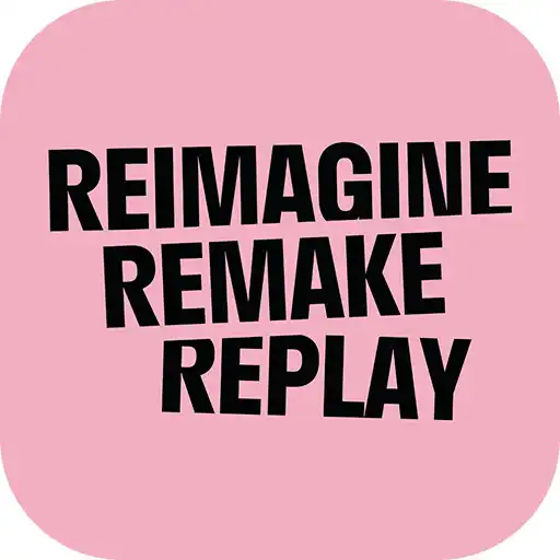 Play REIMAGINE REMAKE REPLAY APK