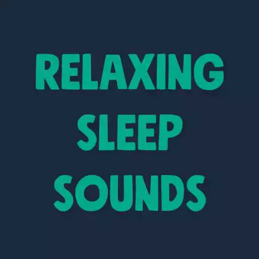 Free play online Relaxing Sleep Sounds APK