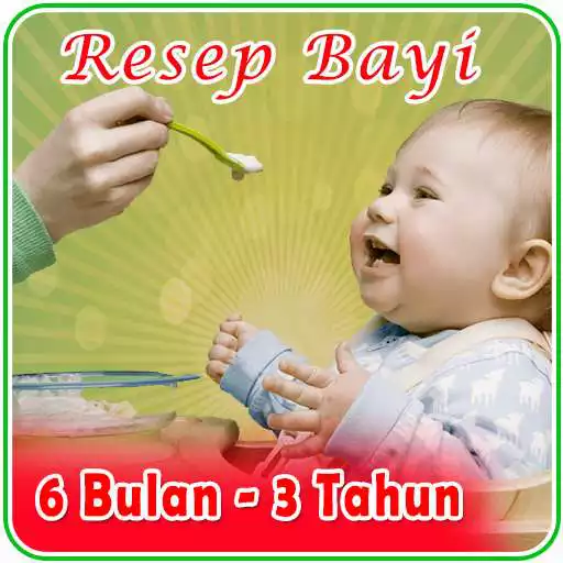 Play Resep Masakan Bayi 6 Bulan-3 Tahun APK