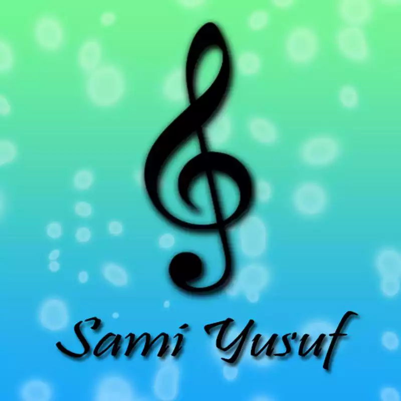 Play Sami Yusuf SONGS