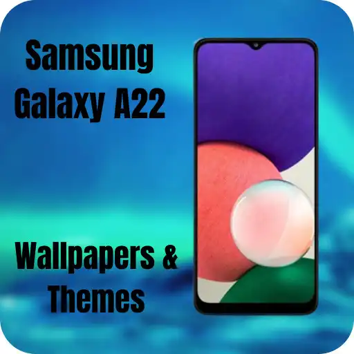 Play Samsung Galaxy A22 Themes & Wallpaper APK