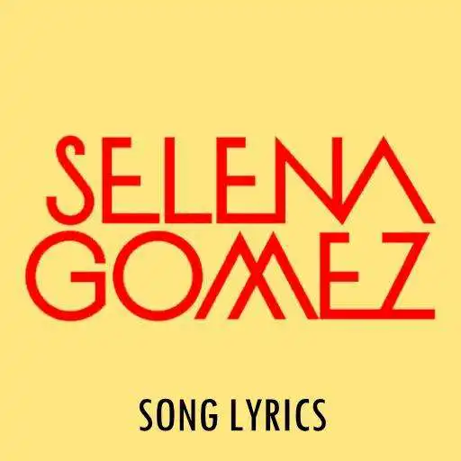 Play Selena Gomez Lyrics APK