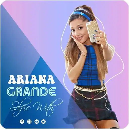 Play Selfie With Ariana Grande APK