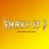 Free play online Shake It! ...as hard you can! APK