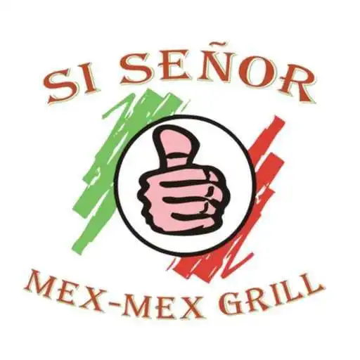 Play Si Senor Mex Mex Grill APK