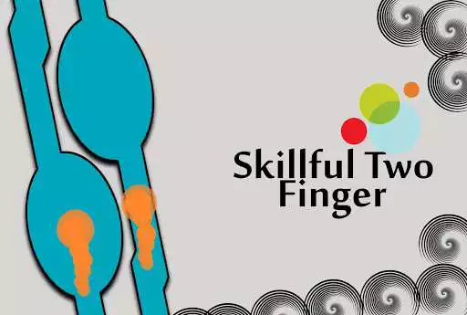 Play Skillful Two Finger