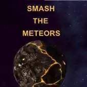 Free play online Smash The Meteors APK