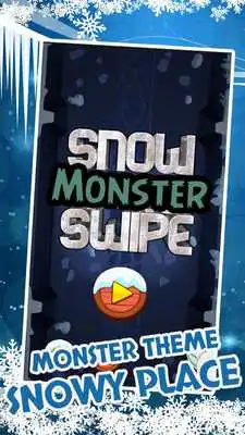 Play Snow Monster Swipe