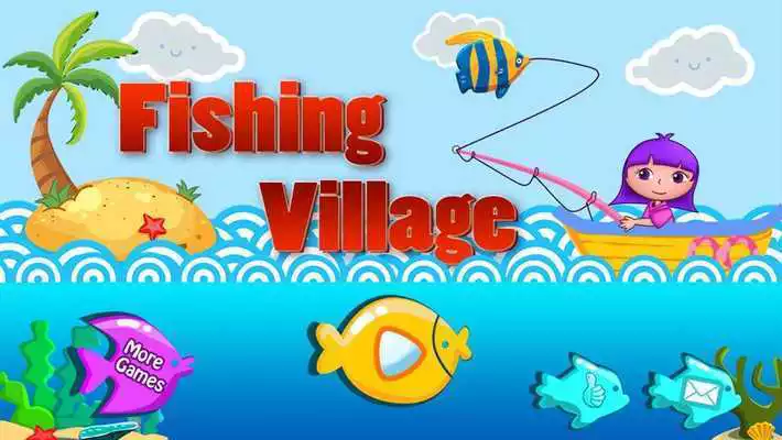 Play Sofias Fishing Village Games