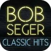 Free play online Songs Lyrics for Bob Seger - Greatest Hits 2018 APK