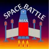 Free play online Space Battle Max APK