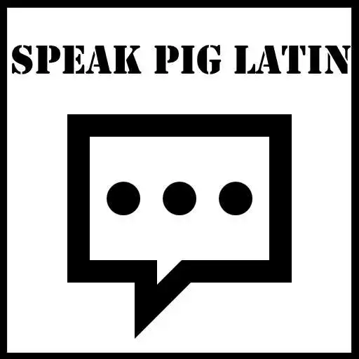 Play Speak Pig Latin APK