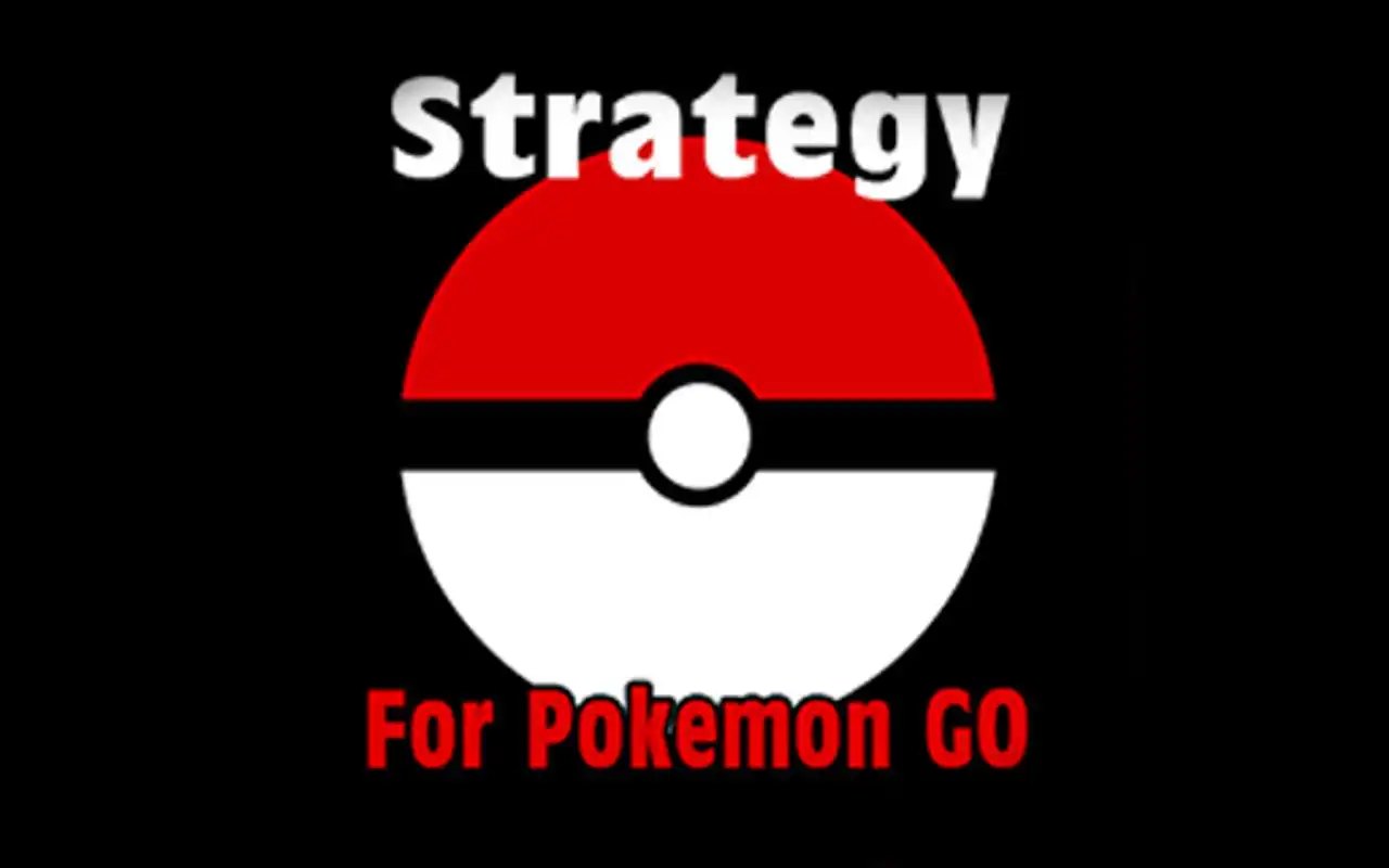 Play Strategy for Pokemon Go