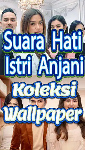 Play Suara Hati Istri Anjani Wallpaper  and enjoy Suara Hati Istri Anjani Wallpaper with UptoPlay