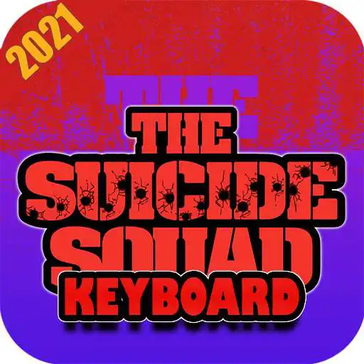 Play Suicide Squad Keyboard Themes 2021 APK