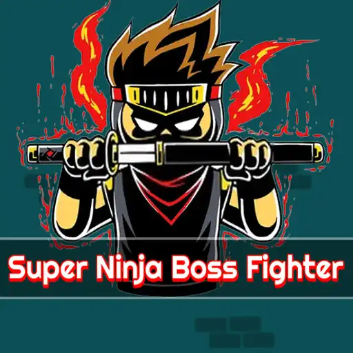 Play Super Ninja Boss Fighter APK