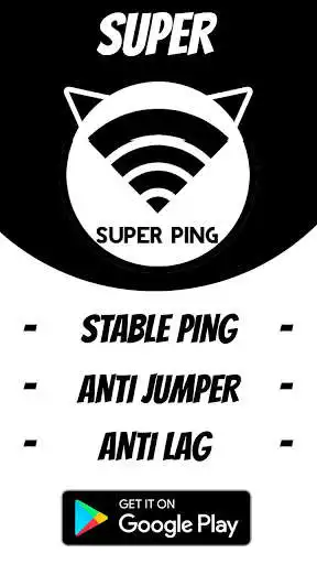 Play SUPER PING - Anti Lag For All Mobile Game Online