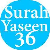 Free play online Surah YaSin 36 - Quran APK