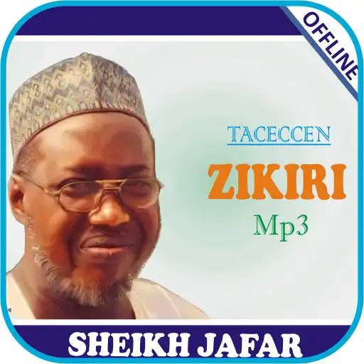 Play Tataccen Zikiri-Sheikh Jafar Mp3 APK