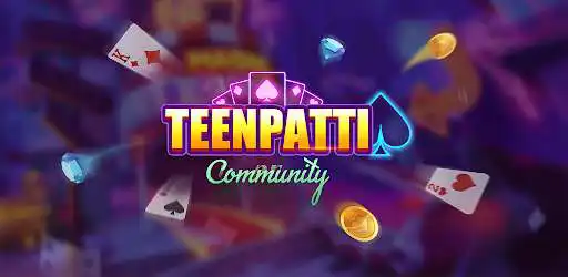 Play Teen Patti Community  and enjoy Teen Patti Community with UptoPlay