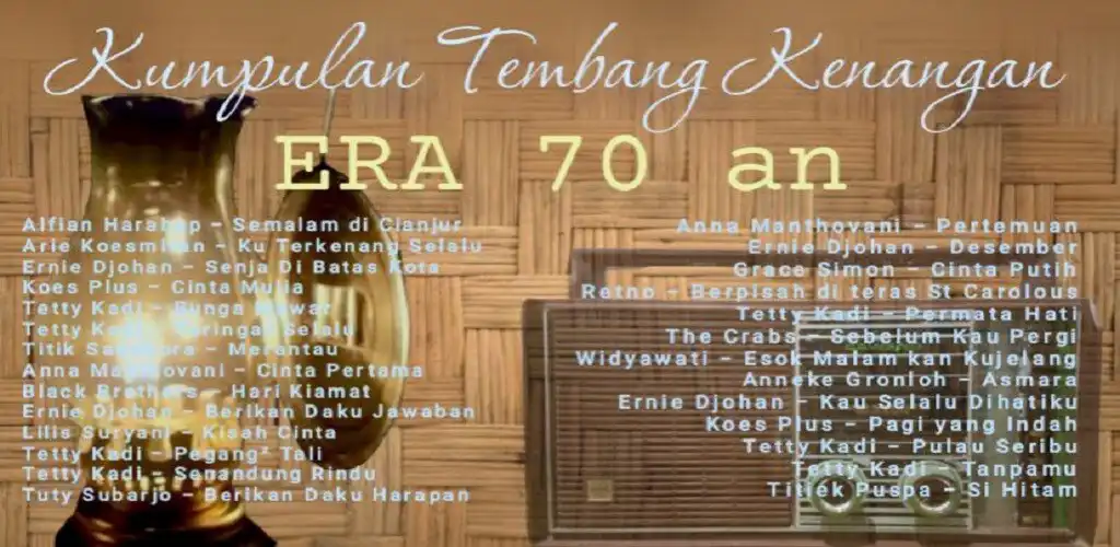 Play Tembang Kenangan Era 70 an  and enjoy Tembang Kenangan Era 70 an with UptoPlay