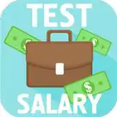 Free play online Test Salary APK