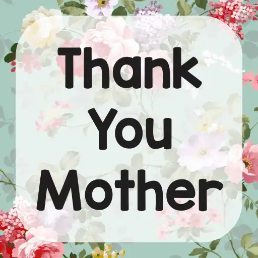 Play Thank You Mother APK