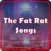 Free play online The Fat Rat Songs APK