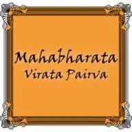 Free play online The Mahabharata of Krishna-Dwaipayana Vyasa, Virata Parva  APK