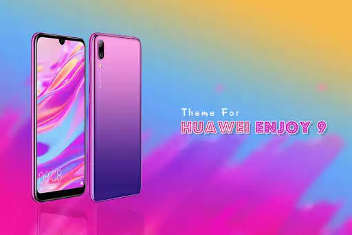 Play Theme for Huawei Enjoy 9  and enjoy Theme for Huawei Enjoy 9 with UptoPlay