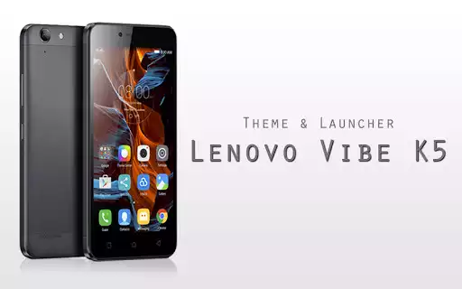 Play Theme for Lenovo Vibe K5  and enjoy Theme for Lenovo Vibe K5 with UptoPlay