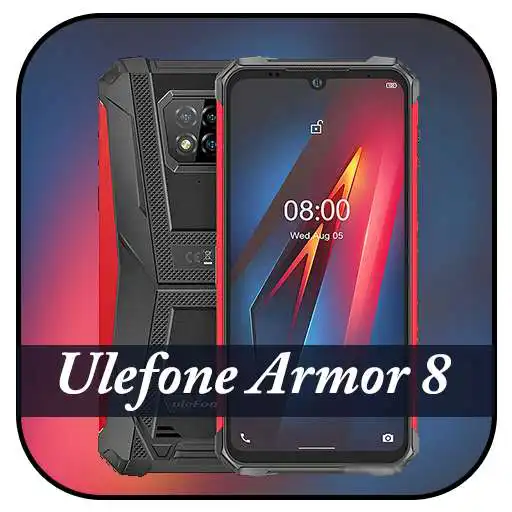 Play Theme for Ulefone Armor 8 APK