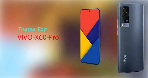 Play Theme for Vivo X60 Pro  and enjoy Theme for Vivo X60 Pro with UptoPlay