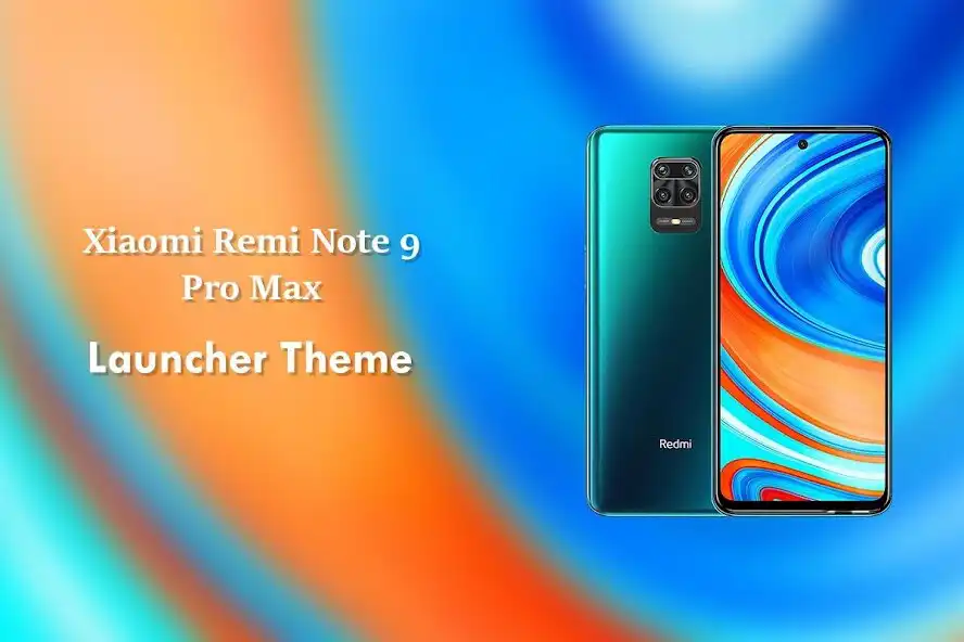 Play Theme for Xiaomi Redmi Note 9 Pro Max  and enjoy Theme for Xiaomi Redmi Note 9 Pro Max with UptoPlay