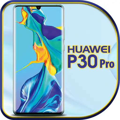 Play Theme of Huawei P30  P40 Pro:Wallpaper  Launcher APK