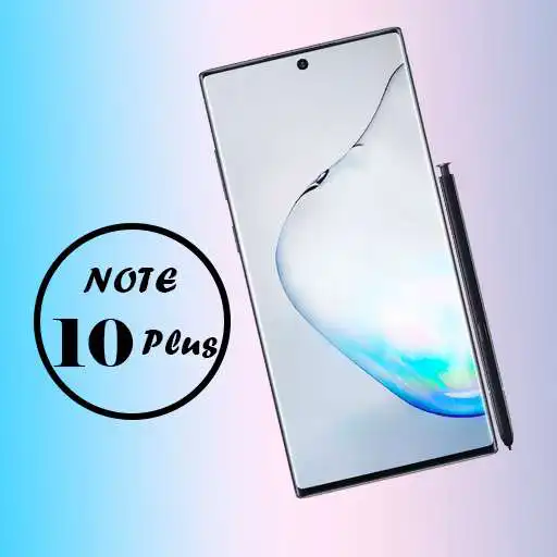 Play Themes for Galaxy Note 10 Plus: Galaxy Launchers APK