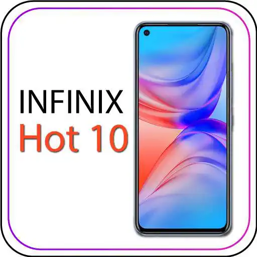 Play Themes for Infinix Hot 10  :  Hot 10  Launchers APK