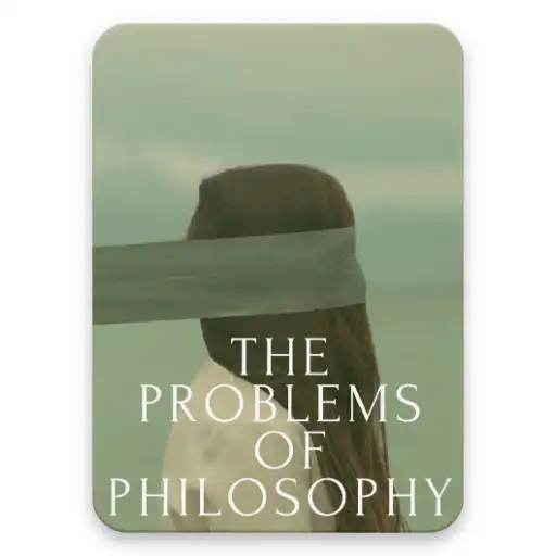 Free play online The Problems of Philosophy APK