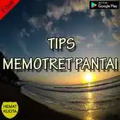 Free play online Tips Memotret Pantai Terbaik Dan Lengkap APK