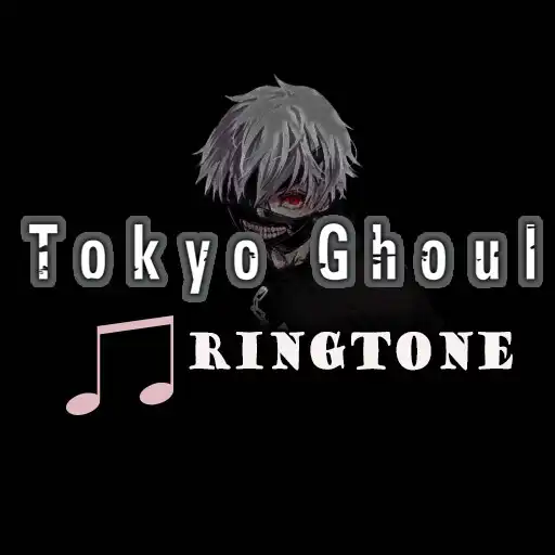 Play Tokyo Ghoul Ringtone APK