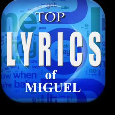 Play Top Lyrics of Miguel