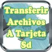 Free play online Transferir Archivos a Tarjeta Sd Guide APK