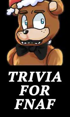 Play Trivia  Quiz For FNAF