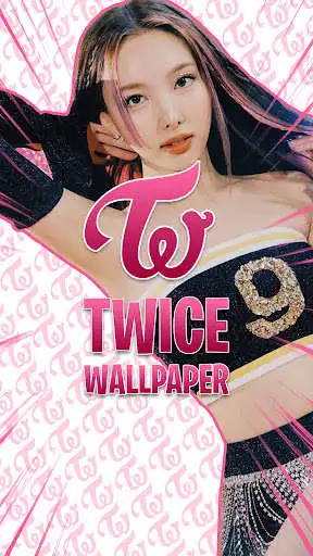 Play TWICE Wallpaper 2021 (HD/HQ) : Lockscreen & Theme  and enjoy TWICE Wallpaper 2021 (HD/HQ) : Lockscreen & Theme with UptoPlay