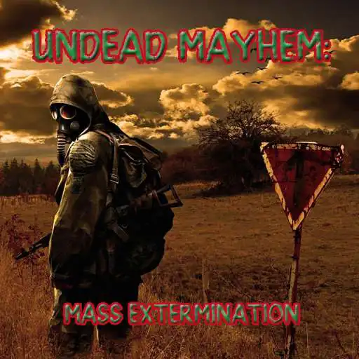 Play Undead Mayhem: Mass Extermination APK